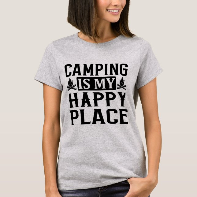 Camping is my happy place T-Shirt (Front)