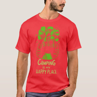 Camping Is My Happy Place T-Shirt