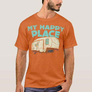 Camping Is My Happy Place T-Shirt