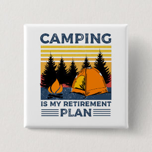 Camping is my retirement plan Funny camping Gift 15 Cm Square Badge