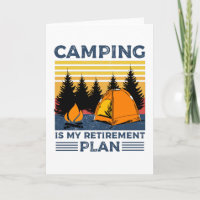 Camping is my retirement plan Funny camping Gift