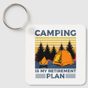 Camping is my retirement plan Funny camping Gift Key Ring