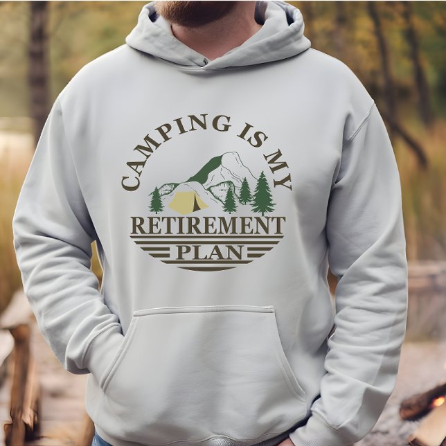 Camping is my retirement plan funny retired hoodie (Creator Uploaded)