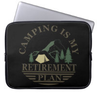 camping is my retirement plan