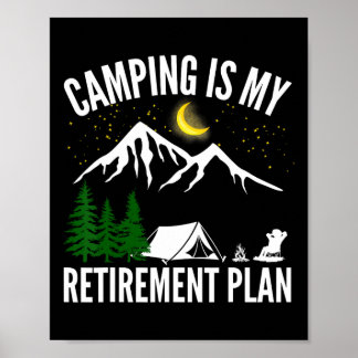 Camping Is My Retirement Plan Party Adventure Outd Poster