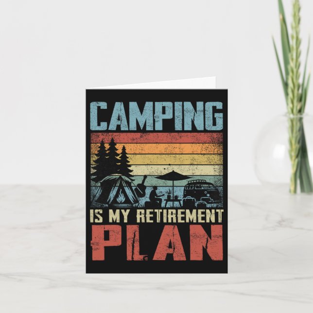 Camping Is My Retirement Plan Retired Camper  Card (Front)