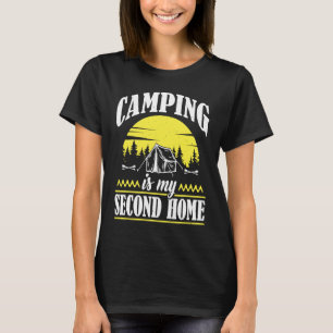 Camping Is My Second Home Camp Travel Hiking Campe T-Shirt