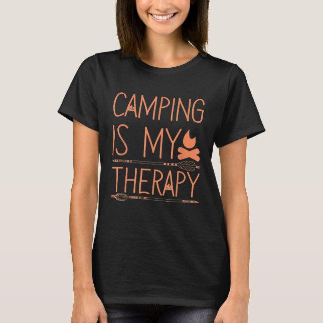 Camping Is My Therapy  2 T-Shirt (Front)