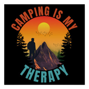Camping is my therapy outdoor vacation gift poster