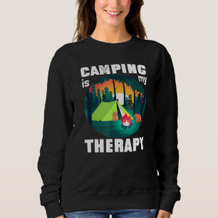 Camping Is My Therapy Rv Van Camping Saying Happy  Sweatshirt