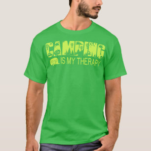 Camping Is My Therapy T-Shirt