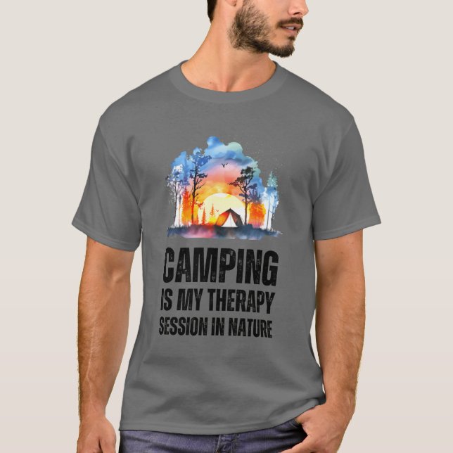 Camping Is Myherapy Session In Nature friend T-Shirt (Front)