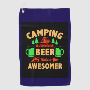 Camping is Swesome Beer Make it Aesomer-45676  Golf Towel