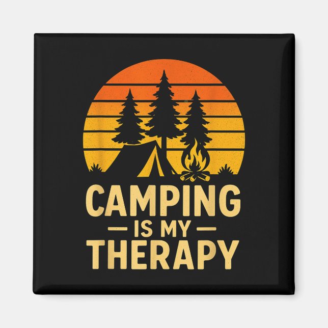Camping is therapy design _ funny outdoor campfire magnet (Front)