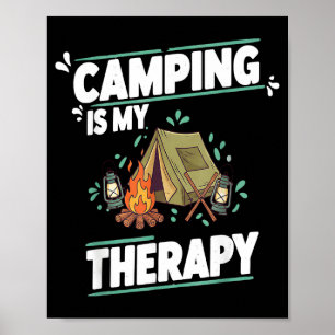 Camping is therapy for great outdoors and tent poster