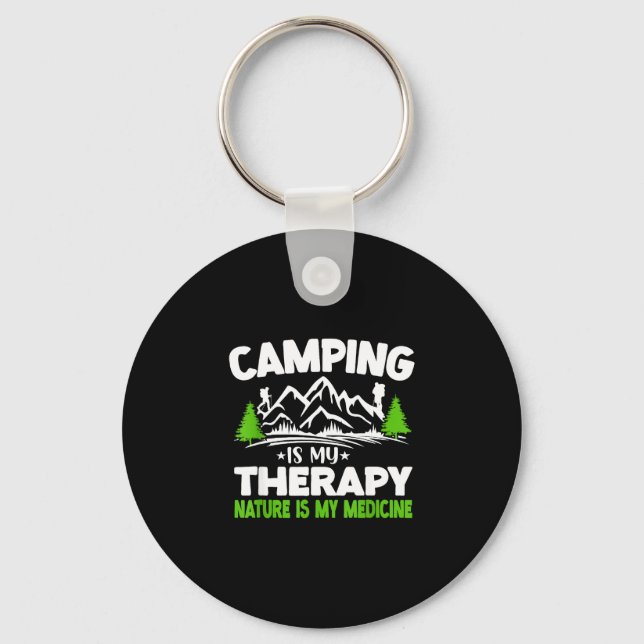Camping is therapy nature is medicine funny key ring (Front)