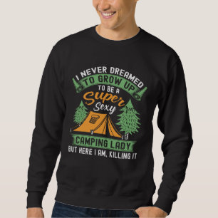 Camping Lady  Camper Mom RV Van Trailer Women Sweatshirt