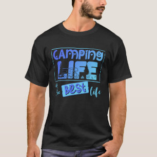 Camping Leben ist das beste Leben T-Shirt