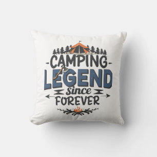 Camping Legend Since Forever Cushion