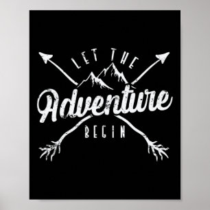 Camping let The Adventure Begin' Poster