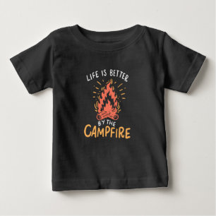 Camping - Life Is Better By The Campfire Baby T-Shirt