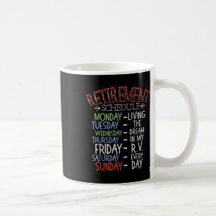 Camping Life Retirement Schedule Van Rv Camper Fan Coffee Mug