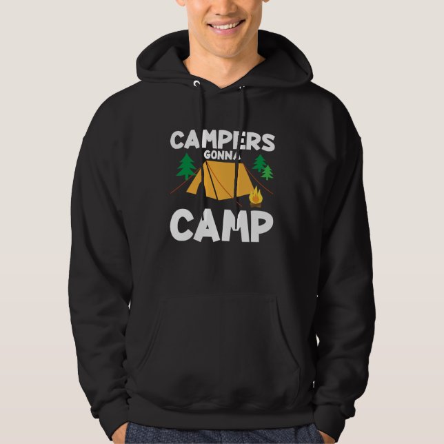 Camping Lover Funny Campers Gonna Camp Family Camp Hoodie (Front)
