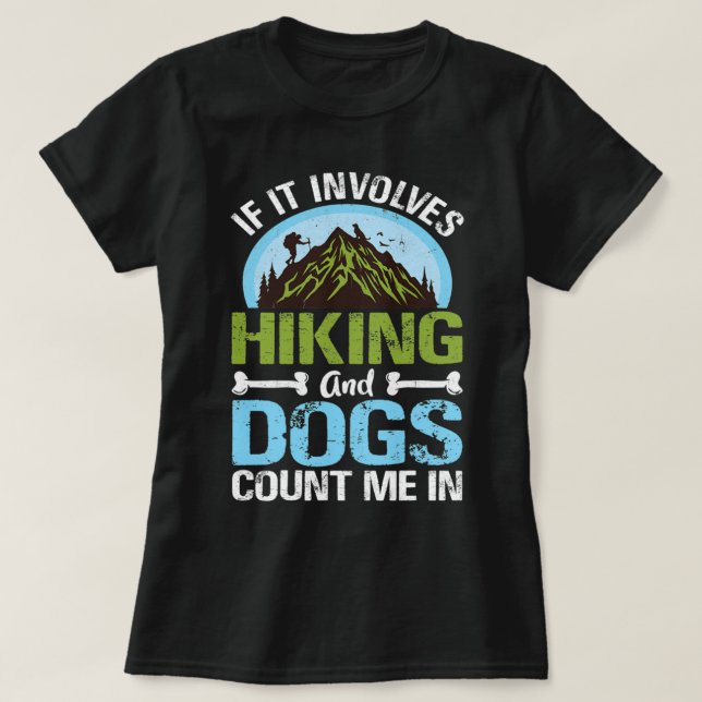 Camping Lover If It Involves Hiking T-Shirt (Design Front)