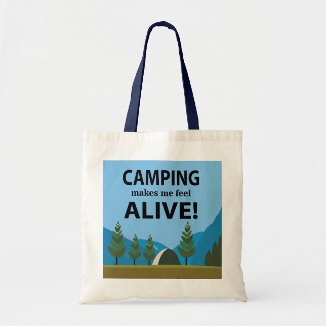 Camping Makes Me Feel Alive Camping Tote Bag (Front)