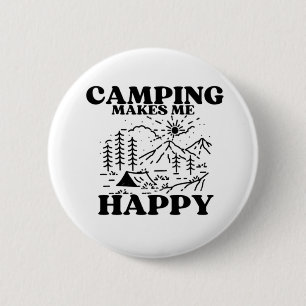 camping makes me happy 6 cm round badge