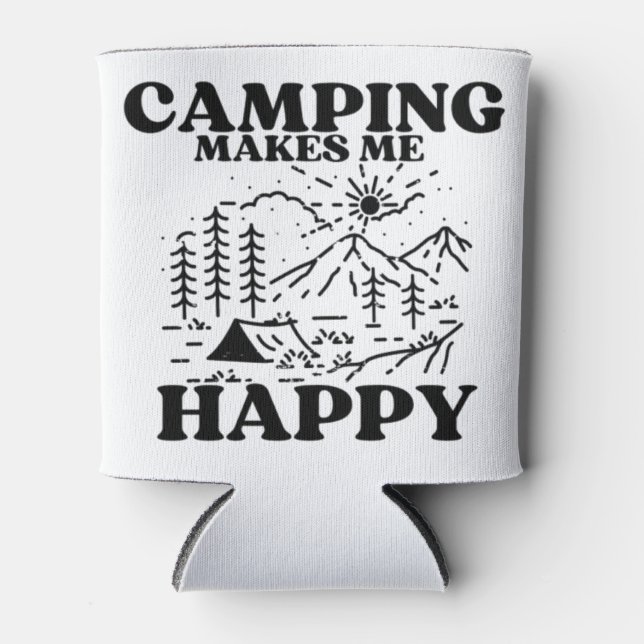 camping makes me happy can cooler (Front)