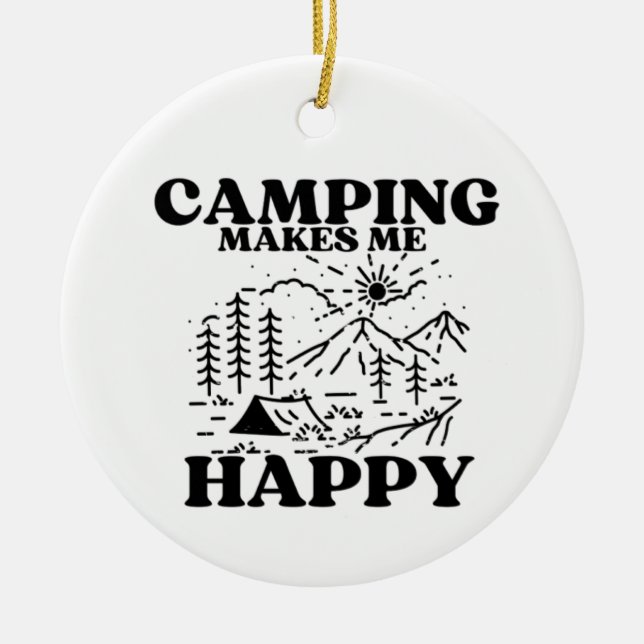 camping makes me happy ceramic tree decoration (Front)