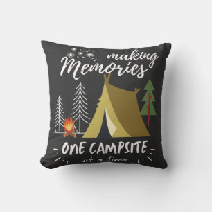 Camping Making Memories One Campsite At A Time Cushion