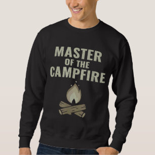Camping Master Of The Campfire Sweatshirt