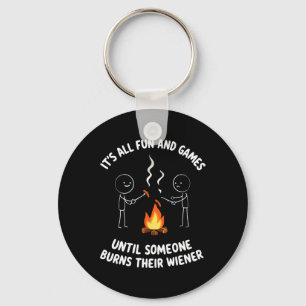 Camping Meme It's All Fun Campfire And Wiener Sarc Key Ring