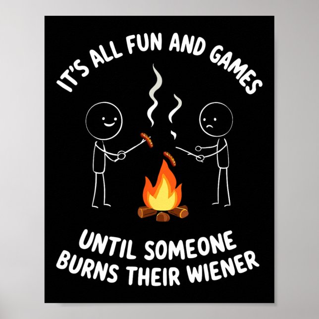 Camping Meme It's All Fun Campfire And Wiener Sarc Poster (Front)