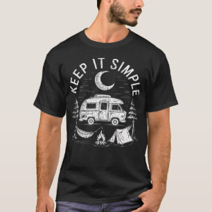 Camping Minimalist Keep It Simple Outdoor Gift T-Shirt