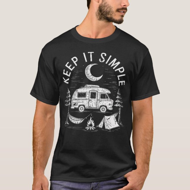 Camping Minimalist Keep It Simple Outdoor Gift T-Shirt (Front)