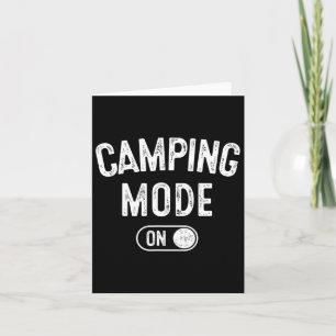 Camping Mode On Funny Camper Gift Nature Lover Sco Card