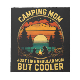 Camping Mom Just Like A Regular Mom Notepad