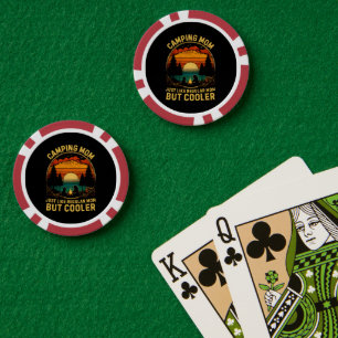 Camping Mum Just Like A Regular Mum Poker Chips