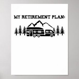 Camping My Retirement Plan Nature T Shirt Camper H Poster
