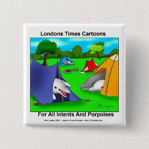 Camping Porpoises Funny Pun-Lovers 15 Cm Square Badge