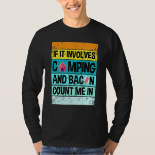 Camping Retro Camping And Bacon Count Me T-Shirt