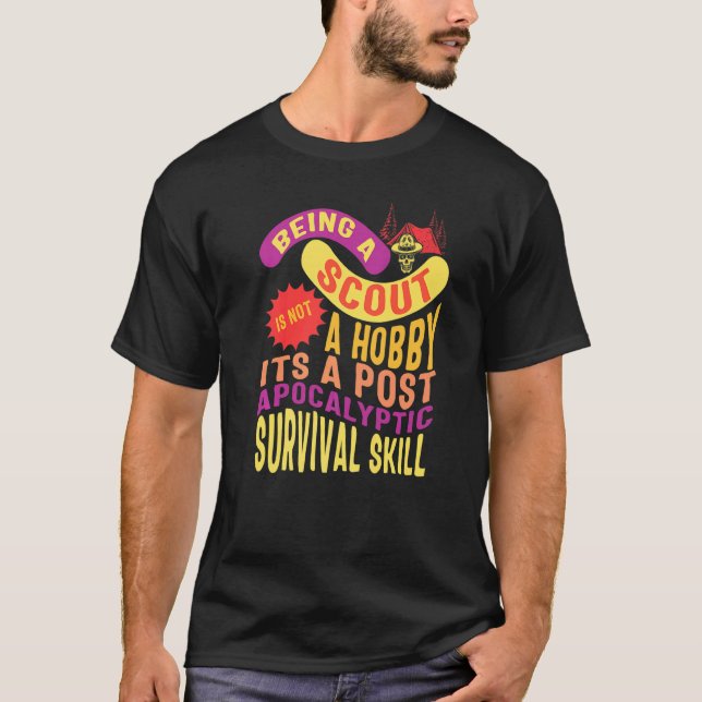 Camping Scouting Is Not A Hobby Skull Tent Surviva T-Shirt (Front)