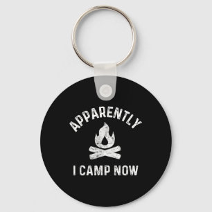 Camping Shirts For Women Apparently I Camp Now New Key Ring