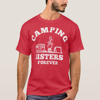 Camping Sisters Forever T-Shirt