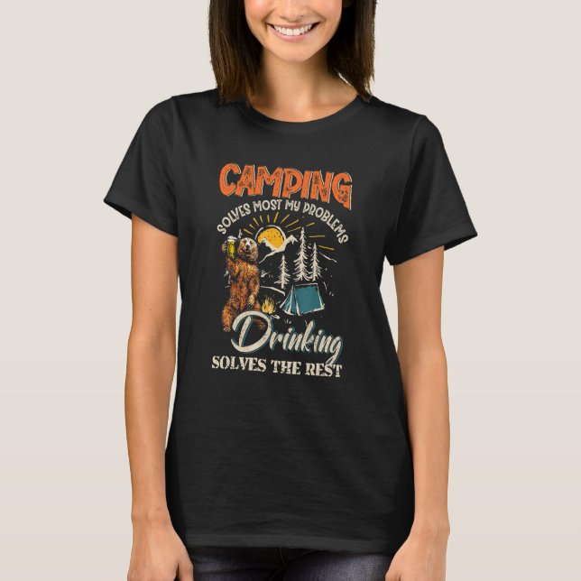 Camping Solves Most Of My Problems  Bear And Bourb T-Shirt (Front)