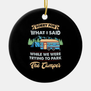 Camping -  Sorry For What I Said Ceramic Tree Decoration