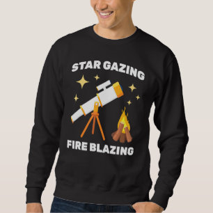 Camping Star Gazing Fire Blazing Astronomer Space Sweatshirt